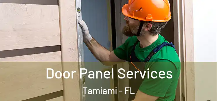 Door Panel Services Tamiami - FL