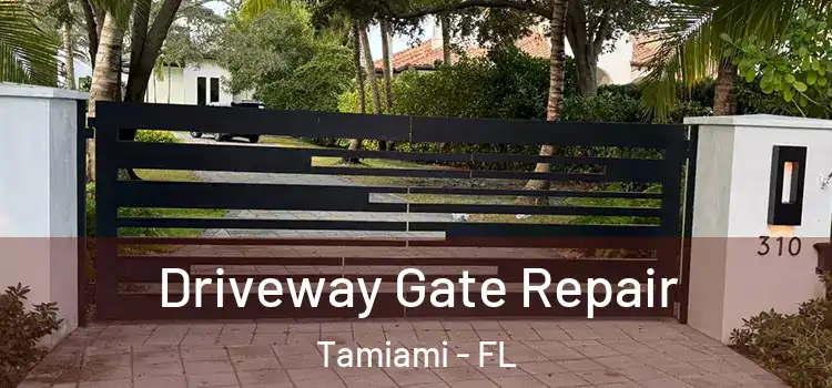 Driveway Gate Repair Tamiami - FL