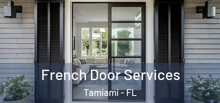 French Door Services Tamiami - FL