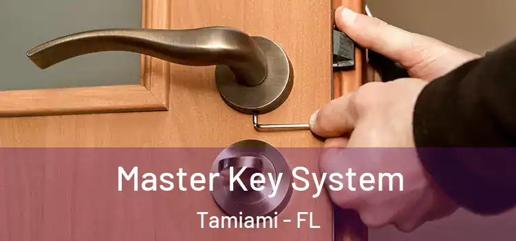Master Key System Tamiami - FL
