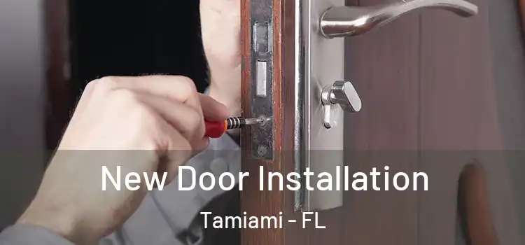 New Door Installation Tamiami - FL