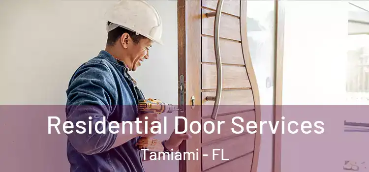 Residential Door Services Tamiami - FL