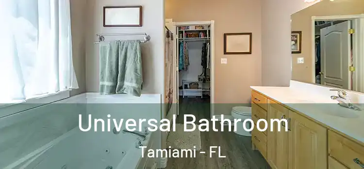 Universal Bathroom Tamiami - FL